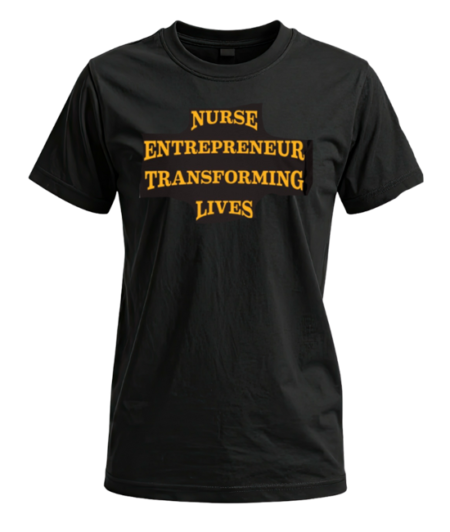 Black T-shirt with Nurse Entrepreneur message